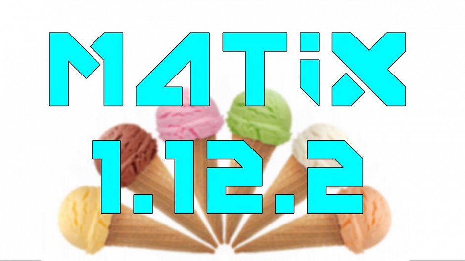 Чит Matix для 1.12.2